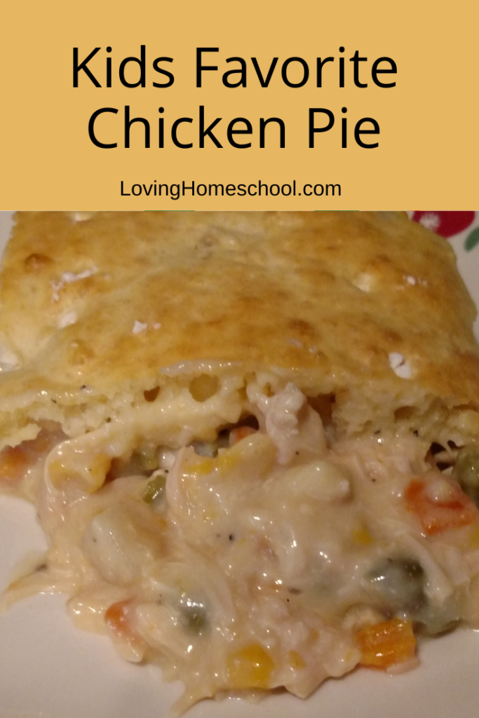 Kids Favorite Chicken Pie Pinterest Pin