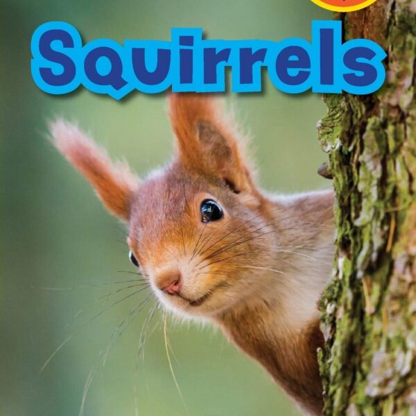 Squirrels; engaging readers level 1