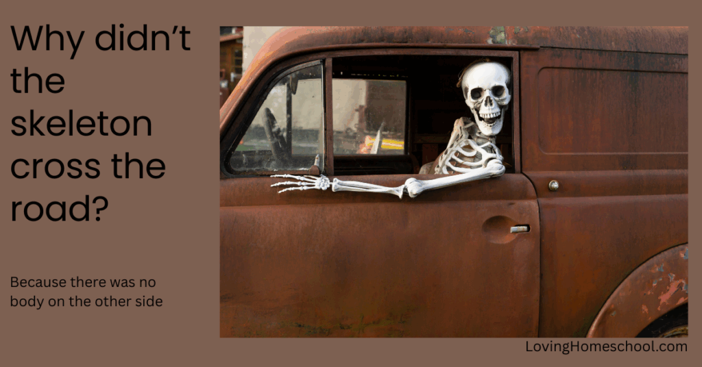 A halloween picture and the joke Why didn’t the skeleton cross the road